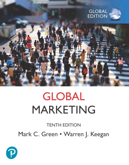 Book cover of: Global Marketing, Global Edition. By: Mark C. Green
