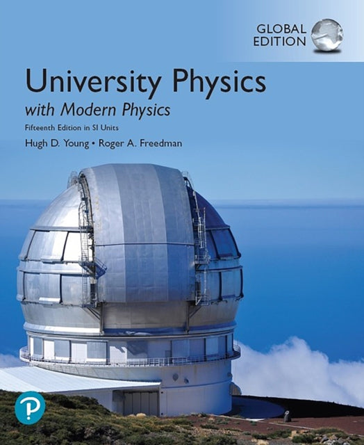 Book cover of: University Physics with Modern Physics, Global Edition. By: Hugh D. Young