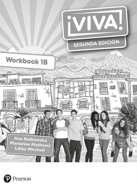Book cover of: Viva! 1 Segunda Edicion Workbook B (Pack of 8)