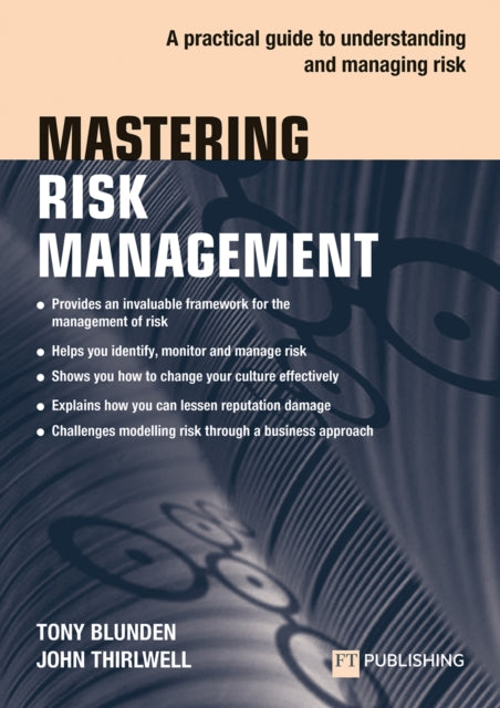 Book cover of: Mastering Risk Management: A practical guide to understanding and managing risk. By: BLUNDEN, TONY