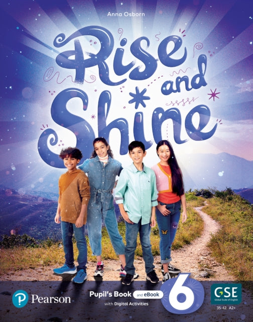 Book cover of: Rise and Shine Level 6 Pupil's Book and eBook with Online Practice and Digital Resources