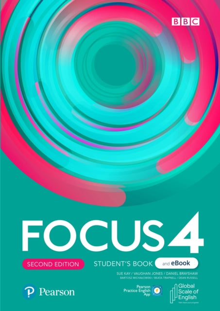 Book cover of: Focus 2ed Level 4 Student's Book & eBook with Extra Digital Activities & App. By: Sue Kay