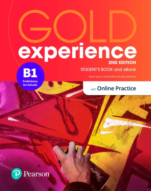 Book cover of: Gold Experience 2ed B1 Student's Book & eBook with Online Practice