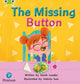 Book cover of: Bug Club Phonics - Phase 1 Unit 0: The Missing Button