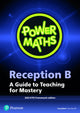 Book cover of: Power Maths Reception Teacher Guide B - 2021 edition