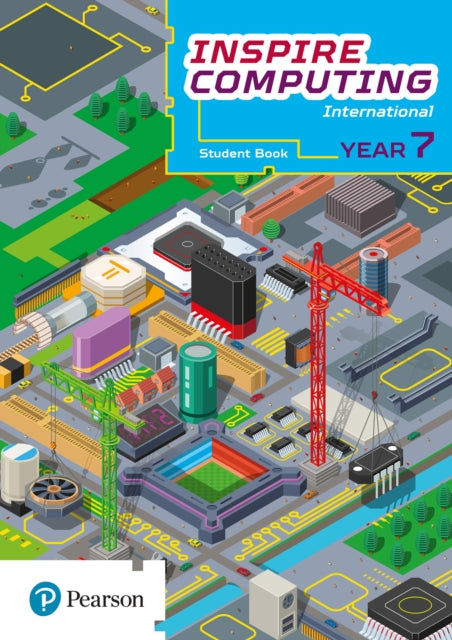 Book cover of: Inspire Computing International, Student Book, Year 7. By: Paul Clowrey