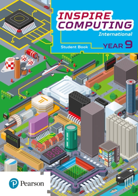 Book cover of: Inspire Computing International, Student Book, Year 9. By: Paul Clowrey
