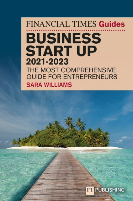 Book cover of: FT Guide to Business Start Up 2021-2023. By: Sara Williams