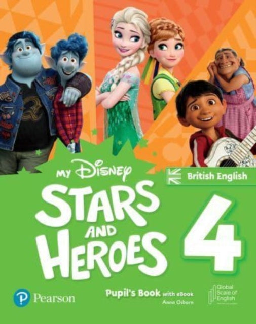 Book cover of: My Disney Stars and Heroes British Edition Level 4 Pupil's Book with eBook and Digital Activities. By: Anna Osborn
