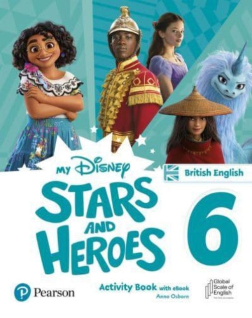 Book cover of: My Disney Stars and Heroes British Edition Level 6 Activity Book with eBook. By: Hawys Morgan