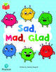 Book cover of: Bug Club Independent Phase 3 Unit 7: Sad, Mad, Glad