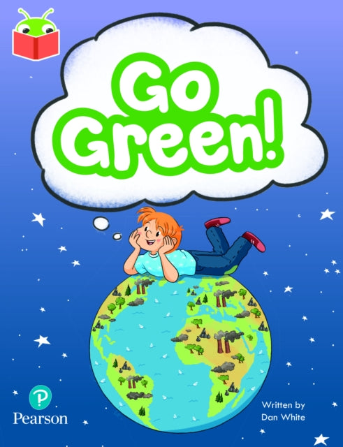 Book cover of: Bug Club Independent Phase 5 Unit 21: Go Green!
