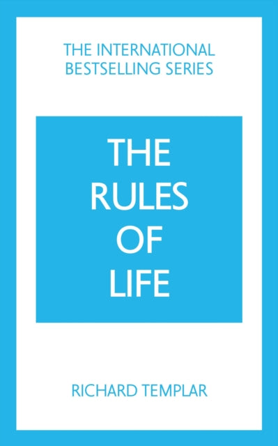 The Rules of Life: A personal code for living a better, happier, more successful kind of life