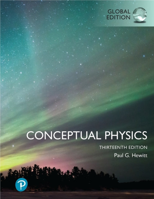 Book cover of: Conceptual Physics, Global Edition. By: Paul Hewitt
