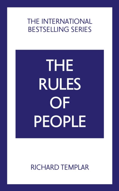 Rules of People: A personal code for getting the best from everyone 9781292441146 Richard Templar