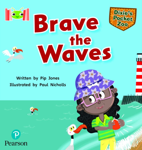Book cover of: Bug Club Reading Corner: Age 5-7: Dixie's Pocket Zoo: Brave the Waves. By: Pip Jones