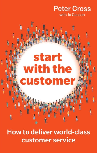 Book cover of: Start with the Customer