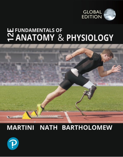 Book cover of: Fundamentals of Anatomy and Physiology, Global Edition. By: Frederic Martini