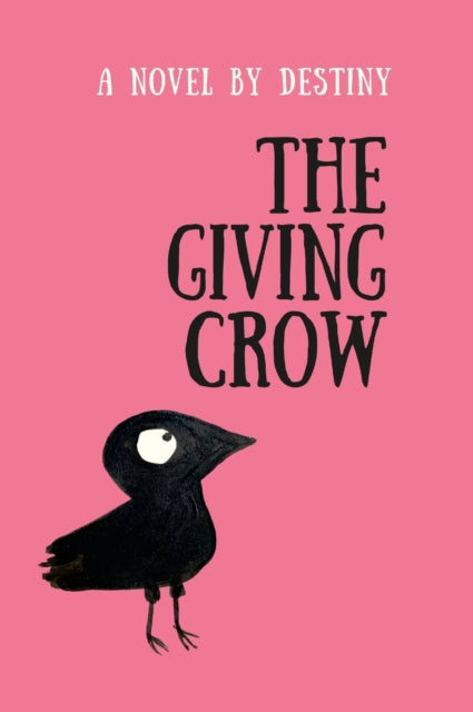 Book cover of: Giving Crow. By: Destiny Rhyne