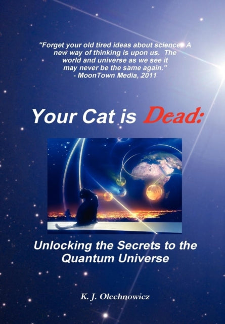 Book cover of: Your Cat is Dead. By: Kyle Olechnowicz