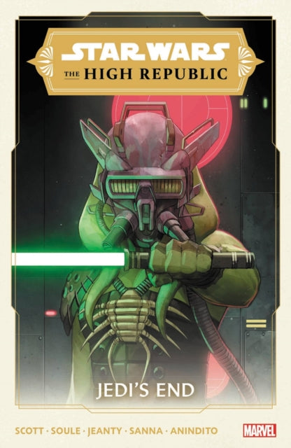 Book cover of: Star Wars: The High Republic Vol. 3 - Jedi's End. By: Cavan Scott