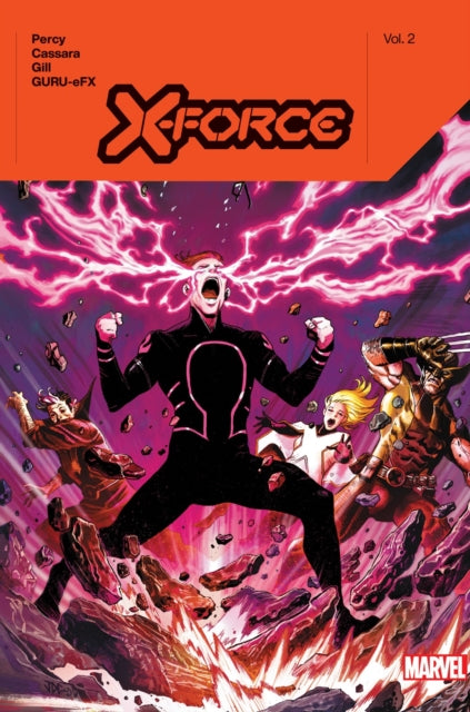 Book cover of: X-Force by Benjamin Percy Vol. 2. By: Benjamin Percy