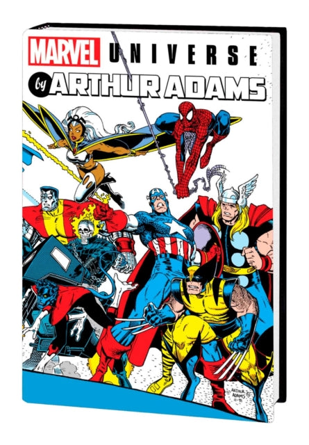 Book cover of: Marvel Universe By Arthur Adams Omnibus. By: Chris Claremont
