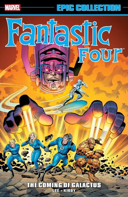 Book cover of: Fantastic Four Epic Collection: The Coming Of Galactus. By: Stan Lee
