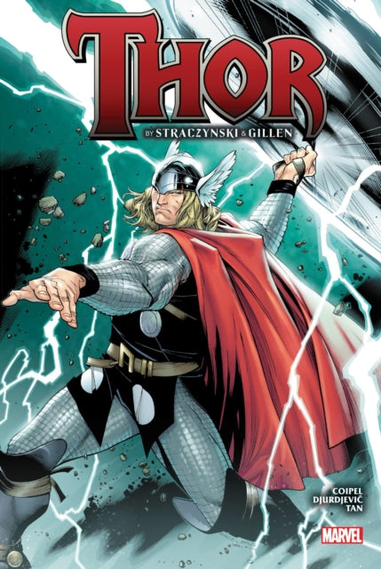 Book cover of: Thor by Straczynski & Gillen Omnibus. By: J. Michael Straczynski