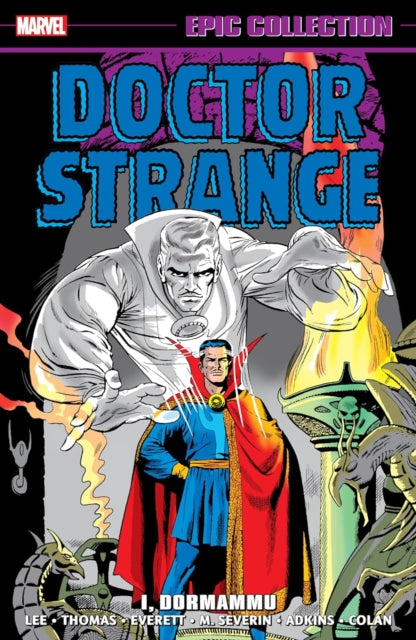 Book cover of: Doctor Strange Epic Collection: I, Dormammu. By: Stan Lee
