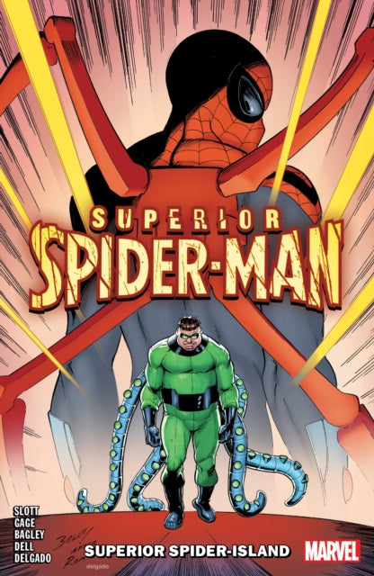 Book cover of: Superior Spider-Man Vol. 2: Superior Spider-Island. By: Dan Slott