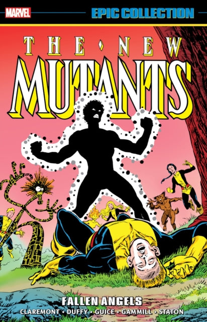 Book cover of: New Mutants Epic Collection: Fallen Angels. By: Chris Claremont