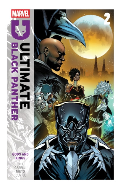 Book cover of: Ultimate Black Panther by Bryan Hill Vol. 2: Gods and Kings. By: Bryan Hill