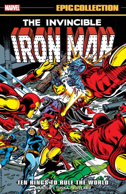 Iron Man Epic Collection: Ten Rings To Rule The World