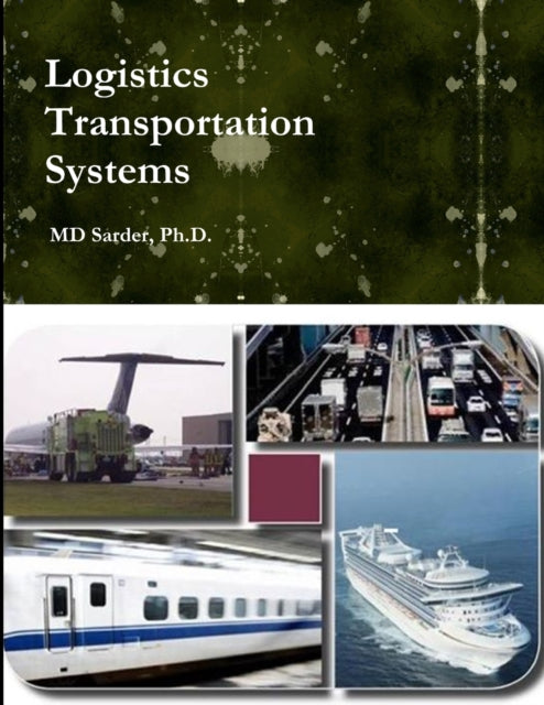 Book cover of: Logistics Transportation Systems. By: Sarder