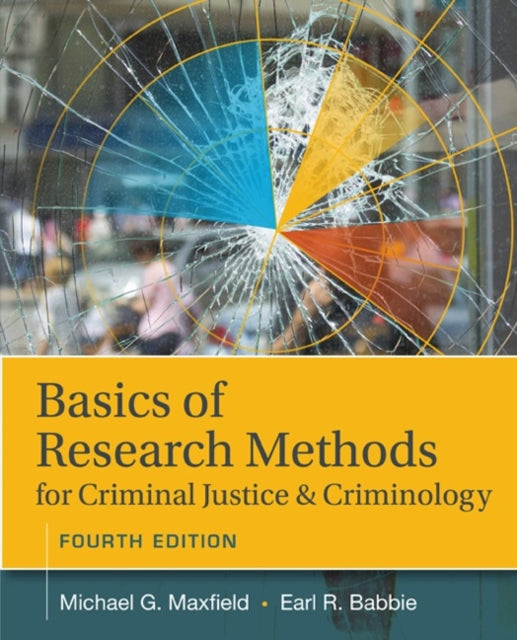 Book cover of: Basics of Research Methods for Criminal Justice and Criminology. By: Michael G. Maxfield