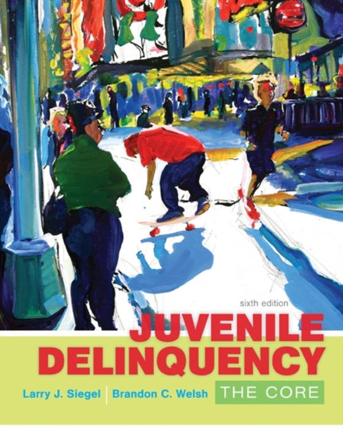 Book cover of: Juvenile Delinquency. By: Larry J. Siegel