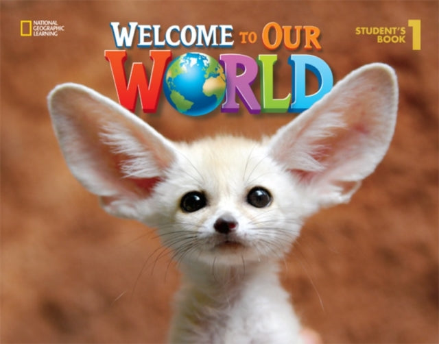Book cover of: Welcome to Our World 1. By: Jill Korey O'Sullivan
