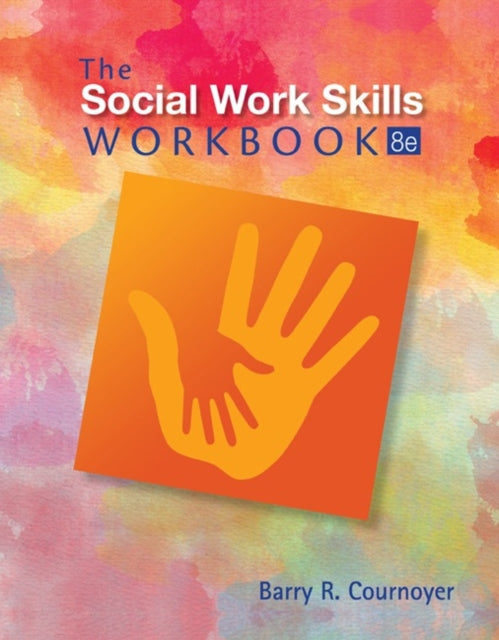 Book cover of: Social Work Skills Workbook. By: Barry R. Cournoyer