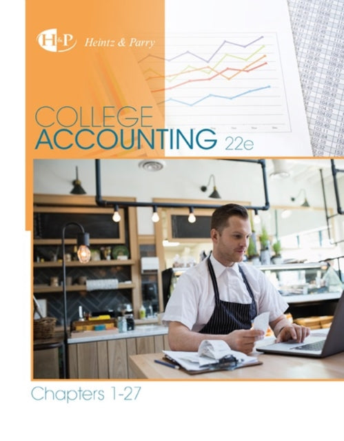 Book cover of: College Accounting, Chapters 1-27. By: James A. Heintz