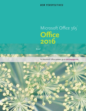 New Perspectives MicrosoftA® Office 365 & Office 2016