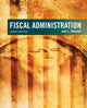 Book cover of: Fiscal Administration. By: John Mikesell