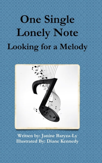 Book cover of: One Single Lonely Note. By: Janine Baryza-Ly