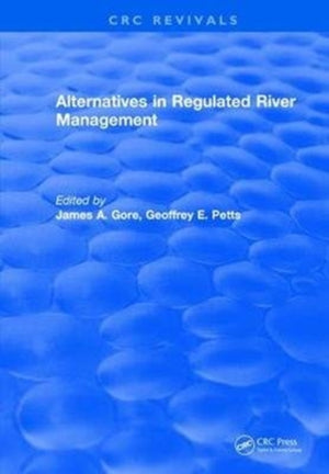 Alternatives in Regulated River Management