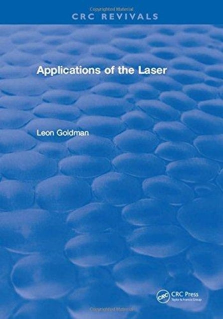 Book cover of: Applications of the Laser. By: Leon Goldman