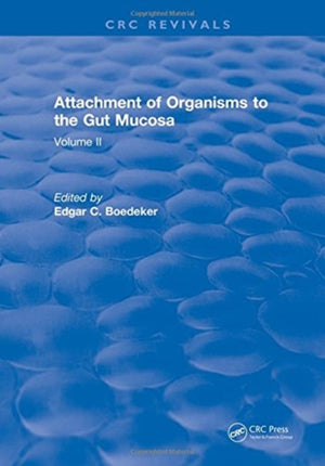 Attachment Of Organisms To The Gut Mucosa