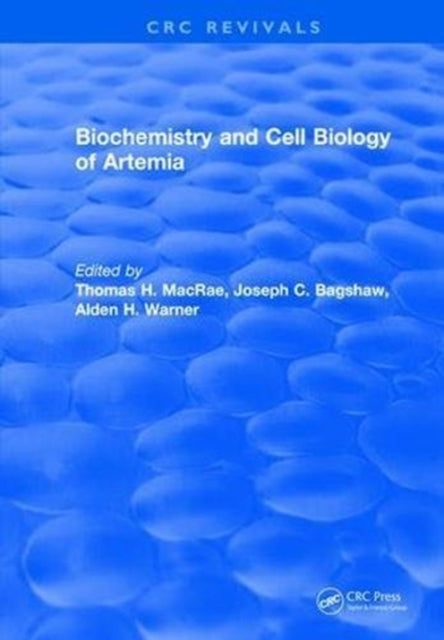 Book cover of: Biochemistry and Cell Biology of Artemia. By: Thomas H. MacRae