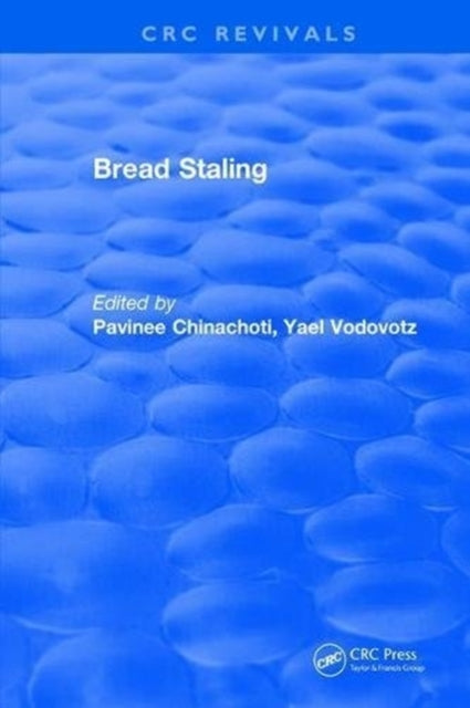 Book cover of: Bread Staling. By: Pavinee Chinachoti
