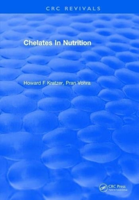 Book cover of: Chelates In Nutrition. By: Howard F. Kratzer