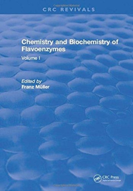 Book cover of: Chemistry and Biochemistry of Flavoenzymes. By: Franz Muller